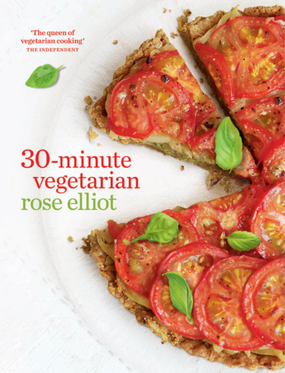 Rose  Elliot - 30-Minute Vegetarian