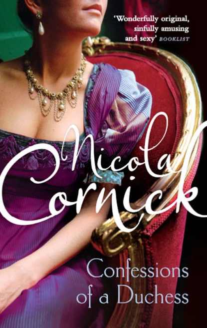 Обложка книги Confessions of a Duchess, Nicola  Cornick