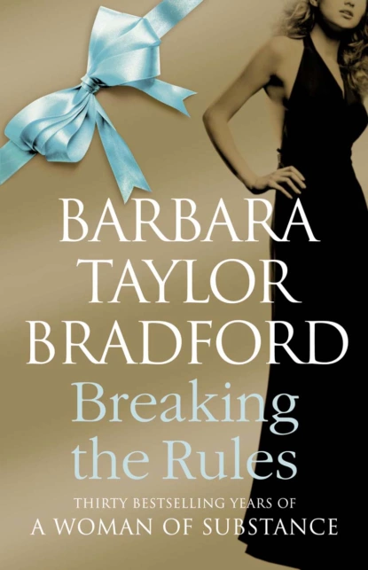 Обложка книги Breaking the Rules, Barbara Taylor Bradford