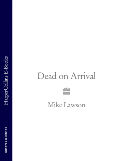 Dead on Arrival - Mike  Lawson