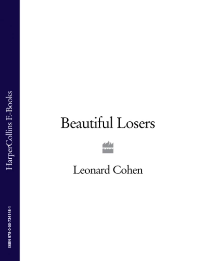 Обложка книги Beautiful Losers, Leonard  Cohen