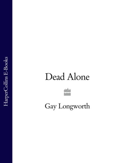 Gay Longworth - Dead Alone