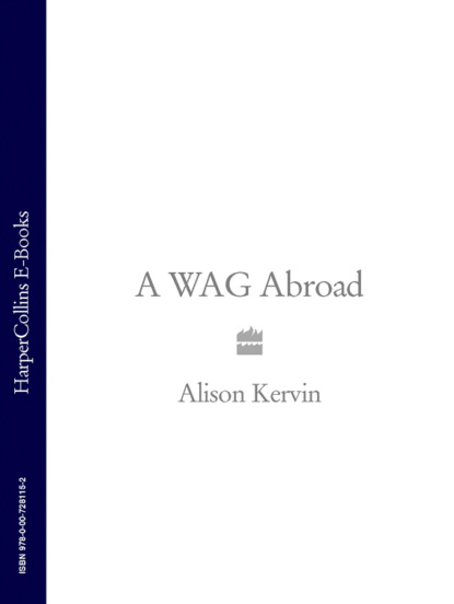 Alison Kervin — A WAG Abroad