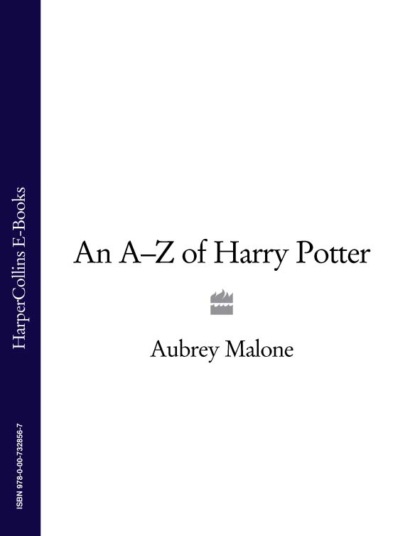 An AZ of Harry Potter