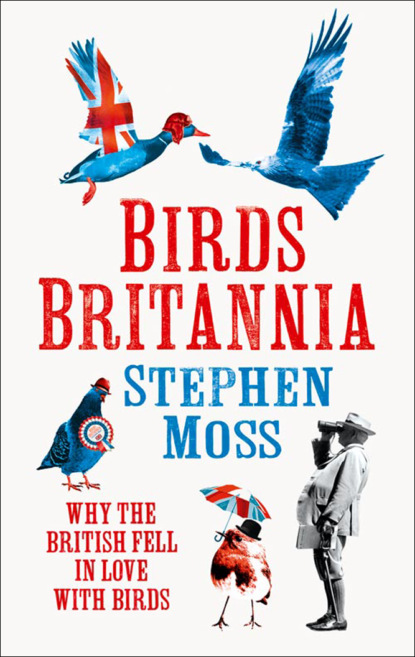 Stephen  Moss - Birds Britannia