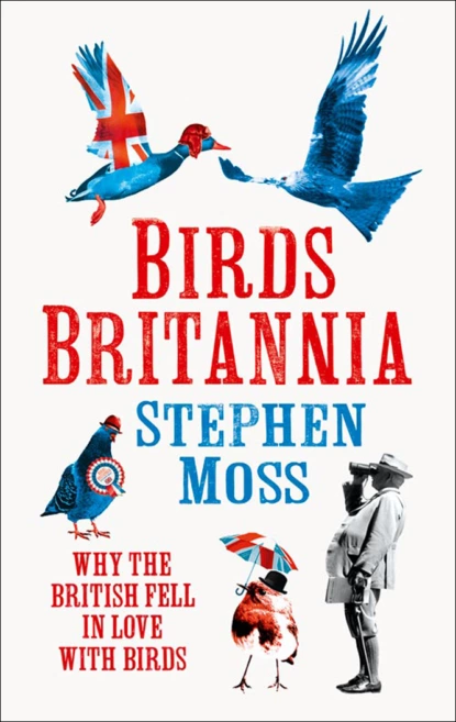 Обложка книги Birds Britannia, Stephen  Moss