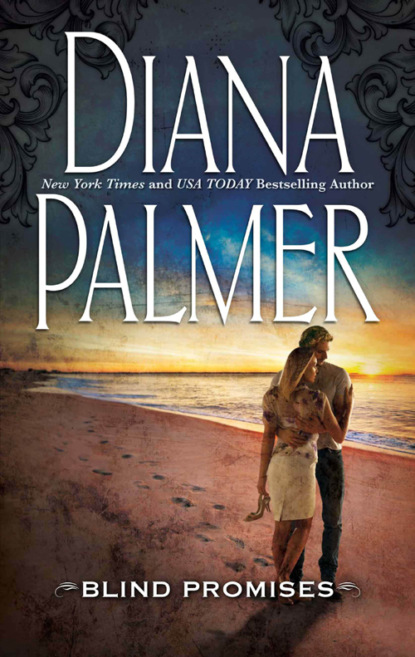 Diana Palmer — Blind Promises