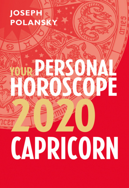 Capricorn 2020: Your Personal Horoscope (Joseph Polansky). 