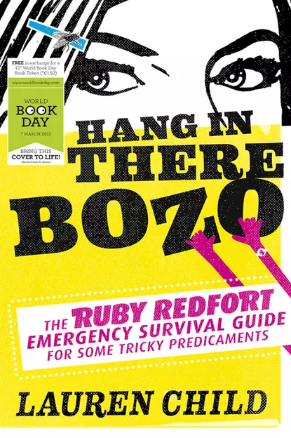 Обложка книги Hang in There Bozo: The Ruby Redfort Emergency Survival Guide for Some Tricky Predicaments, Lauren  Child