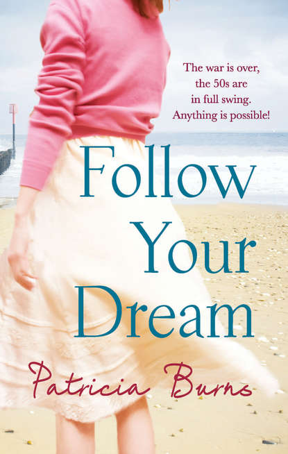 Patricia Burns — Follow Your Dream