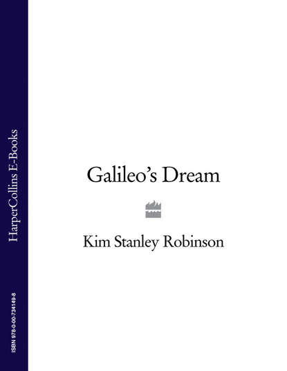 Galileo’s Dream - Kim Stanley Robinson