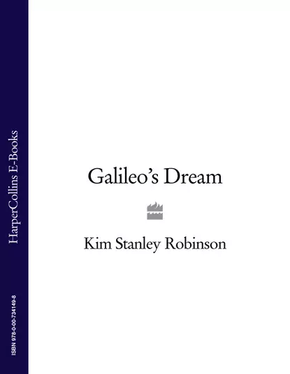 Обложка книги Galileo’s Dream, Kim Stanley Robinson