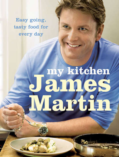 James  Martin - My Kitchen