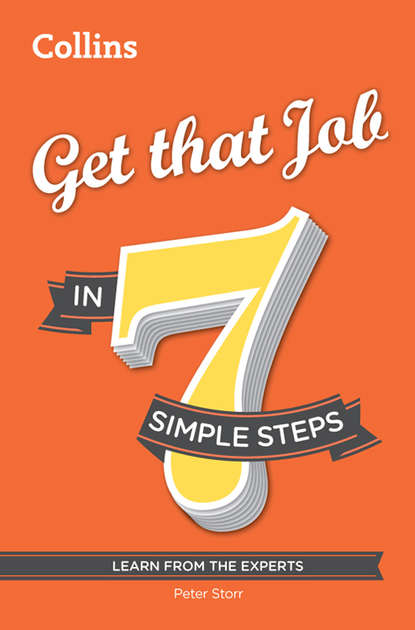 Peter Storr - Get that Job in 7 simple steps