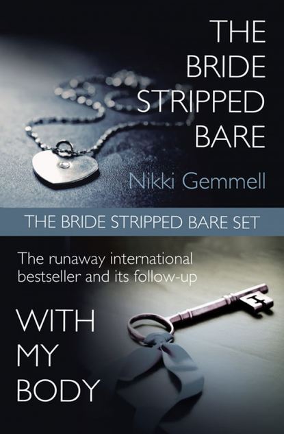 Nikki  Gemmell - The Bride Stripped Bare Set: The Bride Stripped Bare / With My Body
