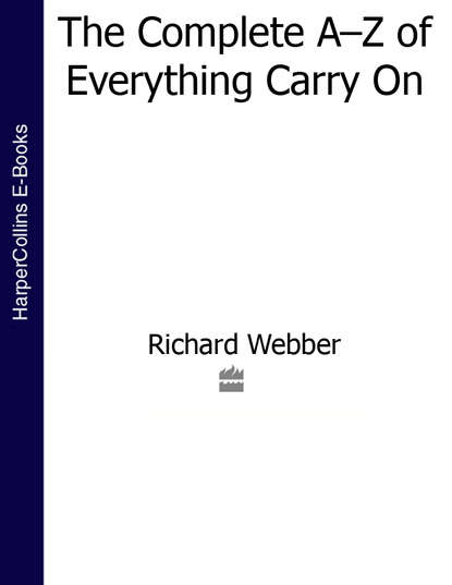 Richard  Webber - The Complete A–Z of Everything Carry On