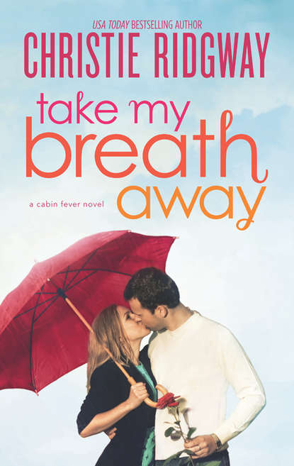 Christie  Ridgway - Take My Breath Away