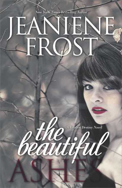 Jeaniene  Frost - The Beautiful Ashes