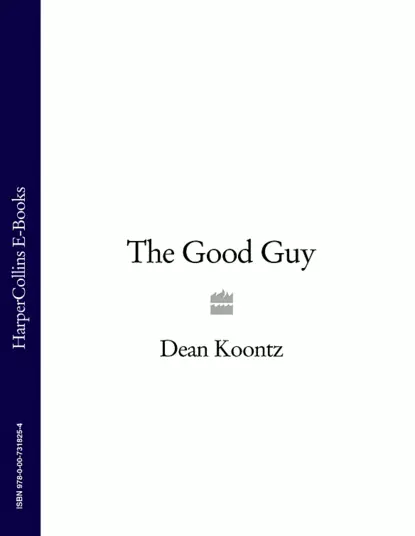 Обложка книги The Good Guy, Dean Koontz