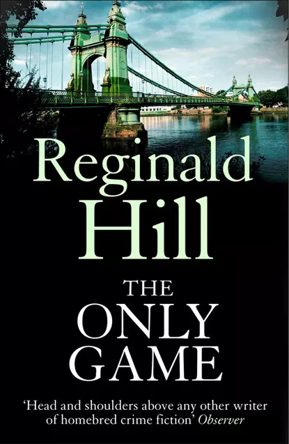 Обложка книги The Only Game, Reginald  Hill