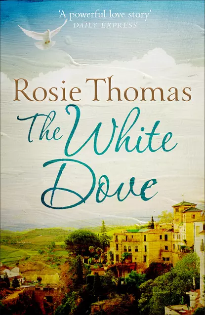 Обложка книги The White Dove, Rosie  Thomas