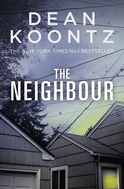 Dean Koontz - The Neighbour