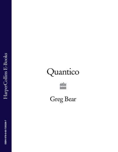Greg  Bear - Quantico