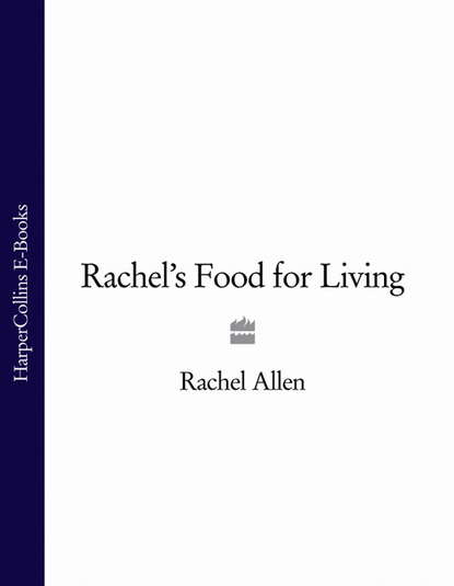 Rachel  Allen - Rachel’s Food for Living
