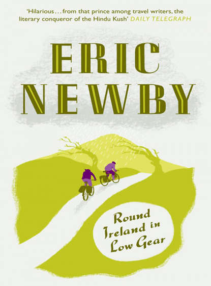 Eric Newby - Round Ireland in Low Gear
