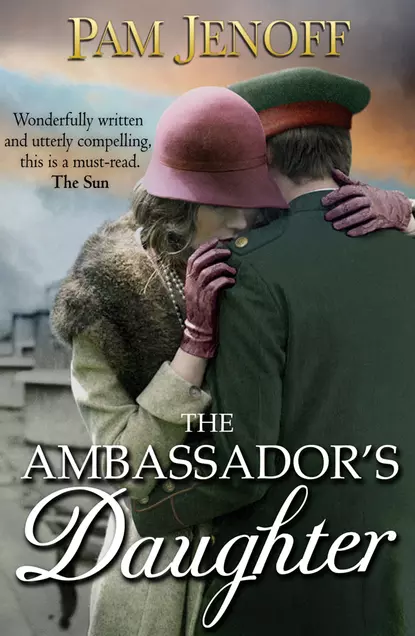 Обложка книги The Ambassador's Daughter, Пэм Дженофф