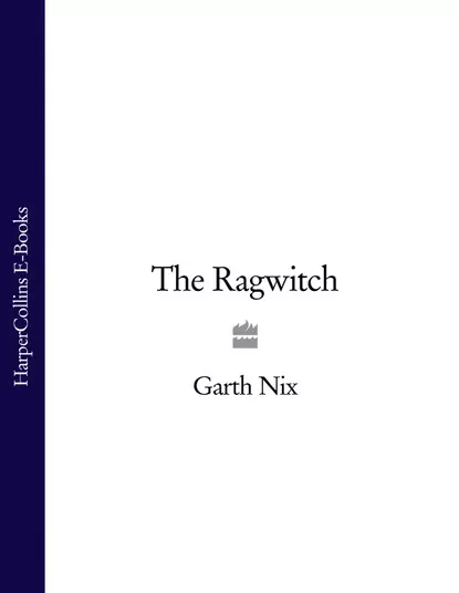 Обложка книги The Ragwitch, Гарт Никс