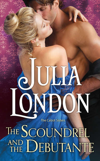 Julia  London - The Scoundrel and the Debutante
