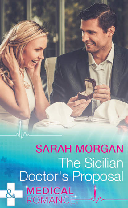 Sarah Morgan — The Sicilian Doctor's Proposal