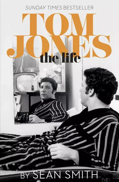 Обложка книги Tom Jones - The Life, Sean  Smith