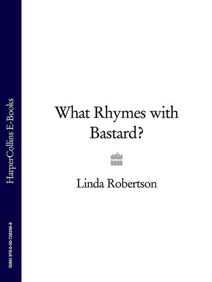 What Rhymes with Bastard?