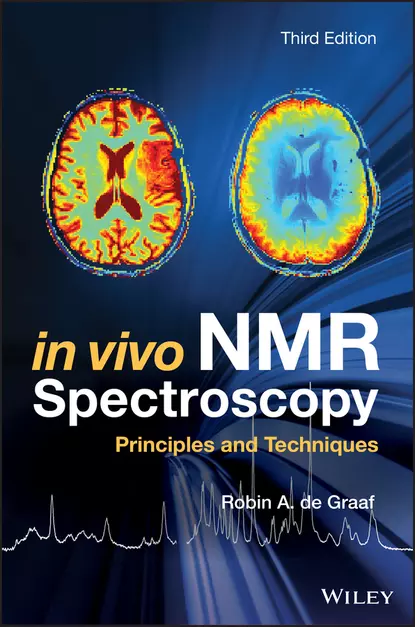 Обложка книги In Vivo NMR Spectroscopy. Principles and Techniques, Robin A. de Graaf