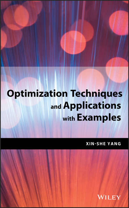 Xin-She  Yang - Optimization Techniques and Applications with Examples