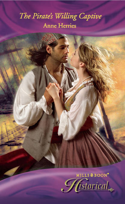 The Pirate's Willing Captive (Anne  Herries). 