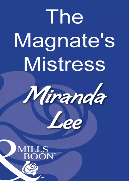 Обложка книги The Magnate's Mistress, Miranda Lee