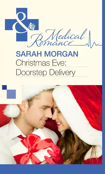 Обложка книги Christmas Eve: Doorstep Delivery, Сара Морган