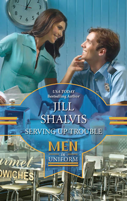 Jill Shalvis - Serving up Trouble