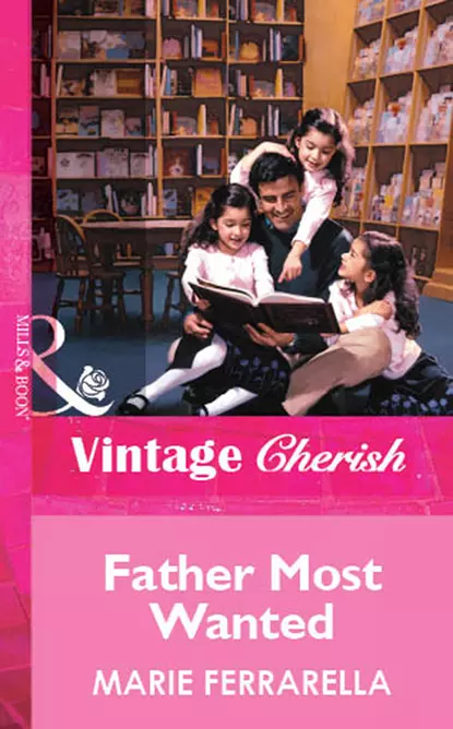 Обложка книги Father Most Wanted, Marie  Ferrarella