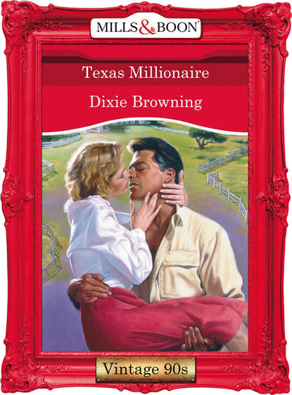 Dixie  Browning - Texas Millionaire