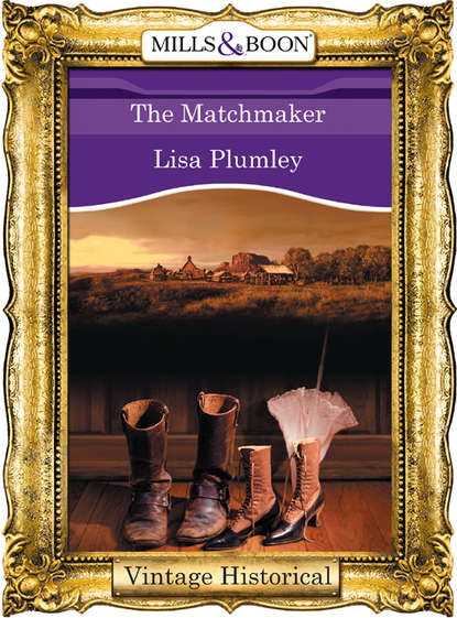 Lisa  Plumley - The Matchmaker