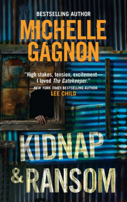 Michelle  Gagnon - Kidnap and Ransom