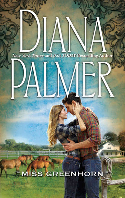 Diana Palmer — Miss Greenhorn