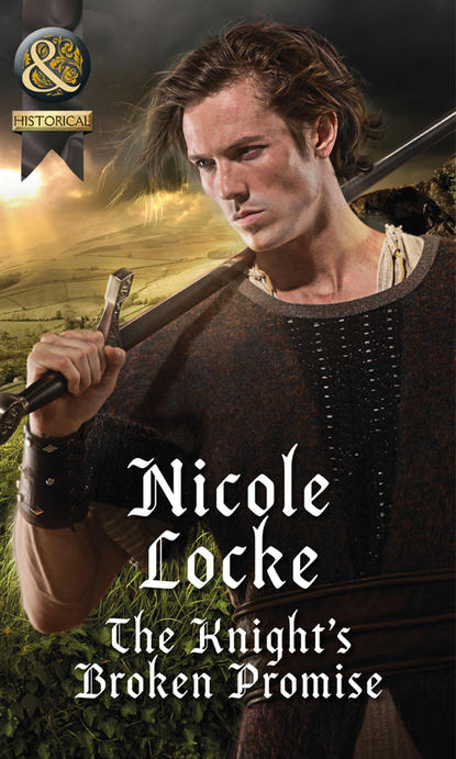 The Knight's Broken Promise (Nicole  Locke). 