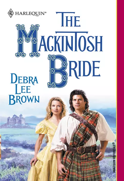 Обложка книги The Mackintosh Bride, Debra Brown Lee