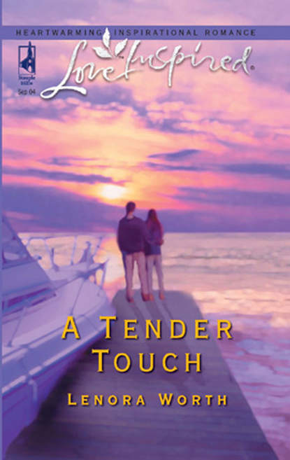 Lenora  Worth - A Tender Touch