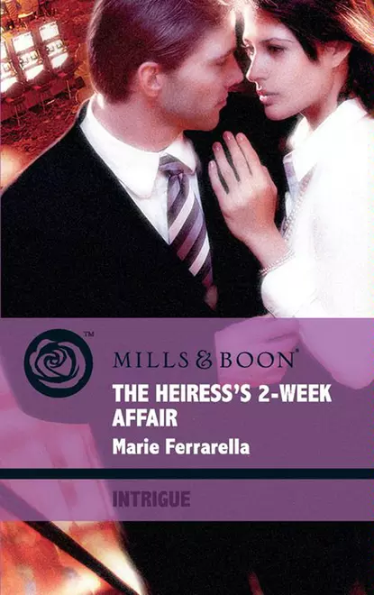 Обложка книги The Heiress's 2-Week Affair, Marie  Ferrarella